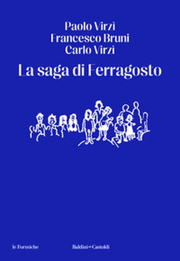 La saga di Ferragosto - Librerie.coop La saga di Ferragosto - Librerie.coop