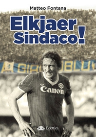 Elkjaer sindaco! - Librerie.coop