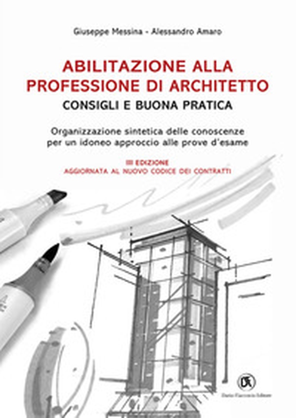 Abilitazione alla professione di architetto. Consigli e buona pratica. Organizzazione sintetica delle conoscenze per un idoneo approccio alle prove d'esame - Librerie.coop Abilitazione alla professione di architetto. Consigli e buona pratica. Organizzazione sintetica delle conoscenze per un idoneo approccio alle prove d'esame - Librerie.coop