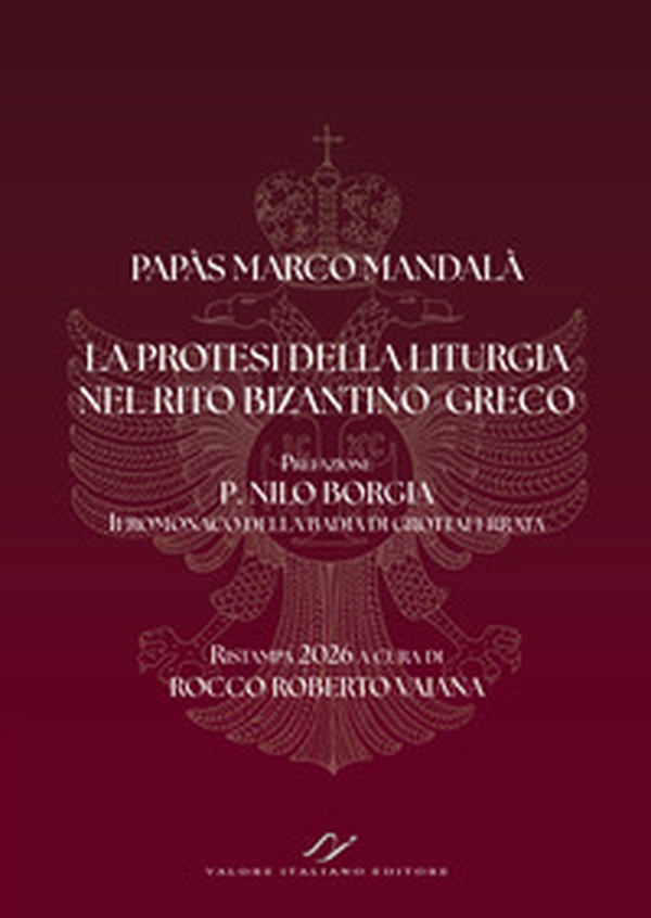 La protesi della liturgia nel rito bizantino-greco - Librerie.coop
