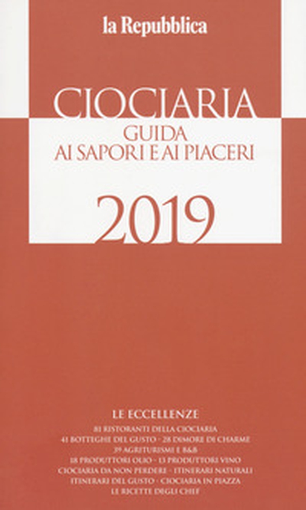 Ciociaria 2019. Guida ai sapori e ai piaceri - Librerie.coop Ciociaria 2019. Guida ai sapori e ai piaceri - Librerie.coop