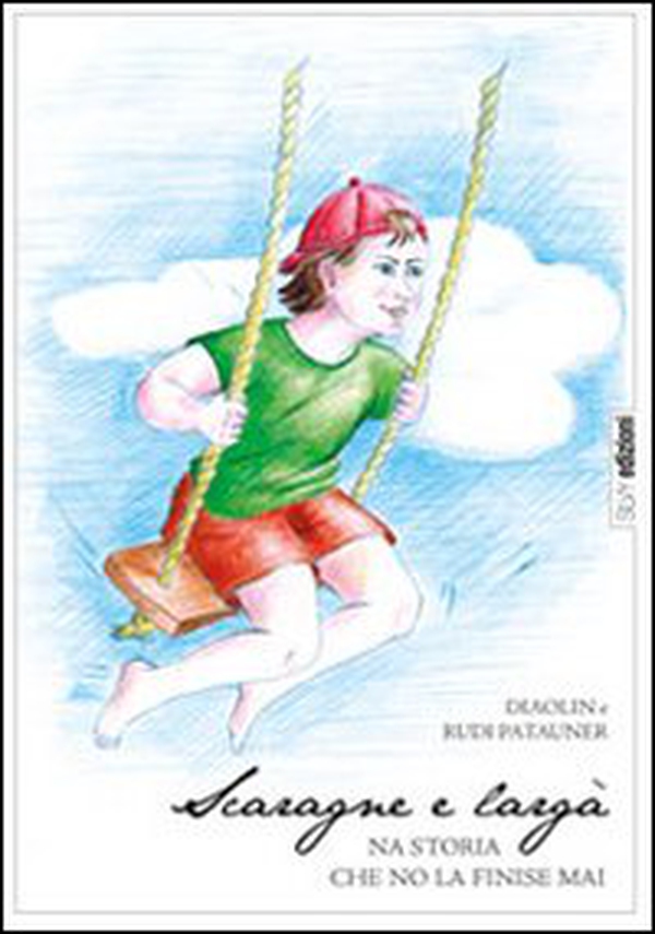 Scaragne e largà - Librerie.coop