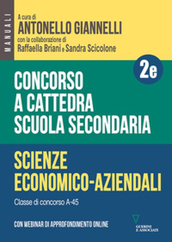 Concorso a cattedra. Scuola secondaria. Scienze economico-aziendali A-45 - Librerie.coop Concorso a cattedra. Scuola secondaria. Scienze economico-aziendali A-45 - Librerie.coop