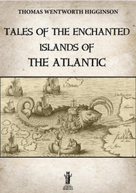 Tales of the enchanted islands of the Atlantic - Librerie.coop