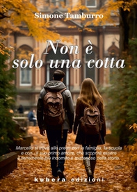 Non è solo una cotta - Librerie.coop Non è solo una cotta - Librerie.coop
