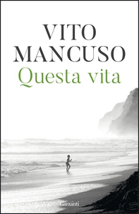 Questa vita - Librerie.coop Questa vita - Librerie.coop