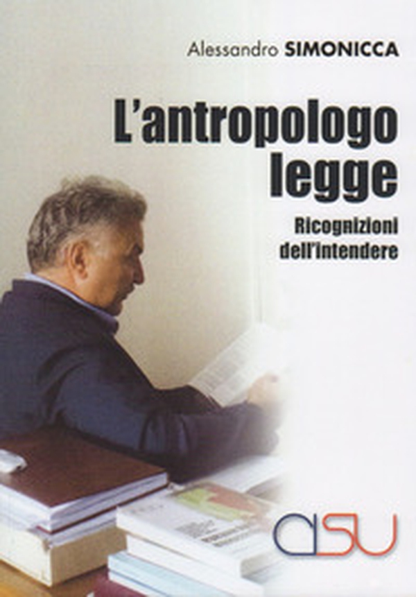 L'antropologo legge. Ricognizioni dell'intendere - Librerie.coop L'antropologo legge. Ricognizioni dell'intendere - Librerie.coop