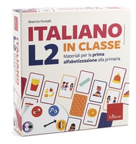 Italiano L2 in classe. Materiali per la prima alfabetizzazione alla primaria - Librerie.coop
