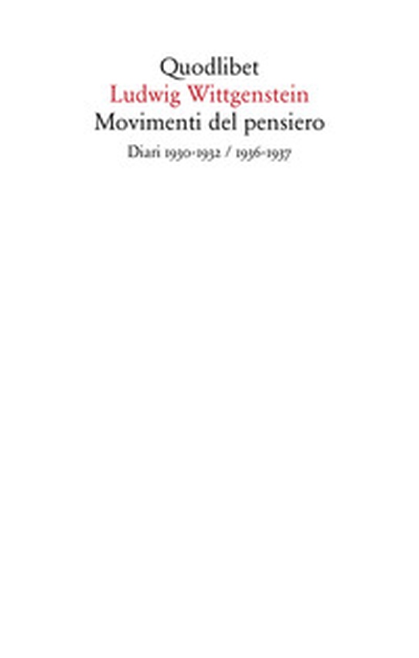Movimenti del pensiero. Diari 1930-1932/1936-1937 - Librerie.coop Movimenti del pensiero. Diari 1930-1932/1936-1937 - Librerie.coop