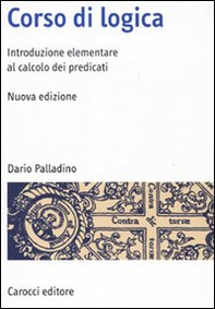 Corso di logica. Introduzione al calcolo dei predicati - Librerie.coop Corso di logica. Introduzione al calcolo dei predicati - Librerie.coop