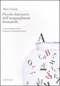 Piccolo dizionario dell'inuguaglianza femminile - Librerie.coop