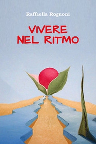 Vivere nel ritmo - Librerie.coop
