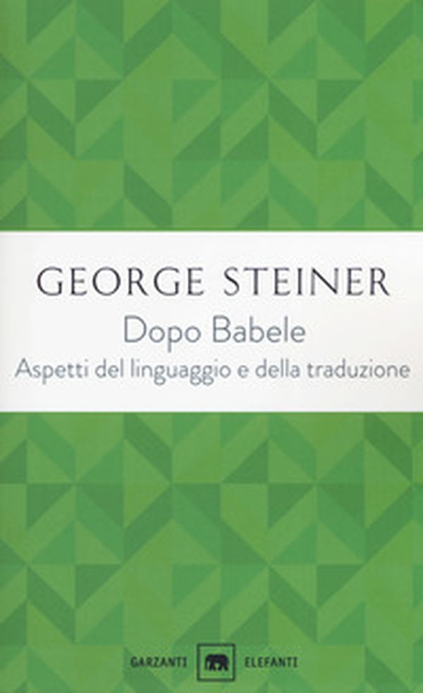 Dopo Babele. Aspetti del linguaggio e della traduzione - Librerie.coop Dopo Babele. Aspetti del linguaggio e della traduzione - Librerie.coop