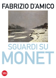 Sguardi su Monet - Librerie.coop
