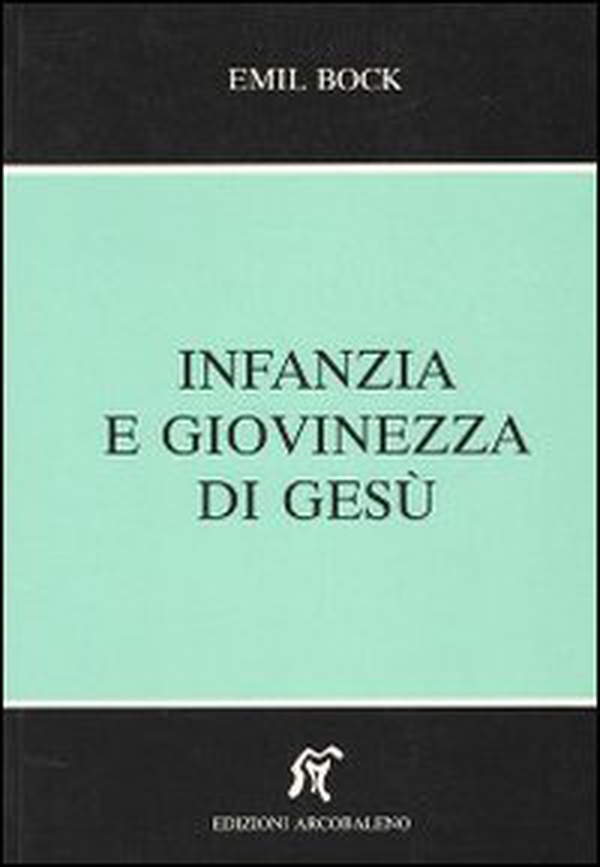 Infanzia e giovinezza di Gesù - Librerie.coop Infanzia e giovinezza di Gesù - Librerie.coop