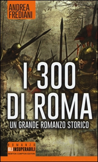 I 300 di Roma - Librerie.coop