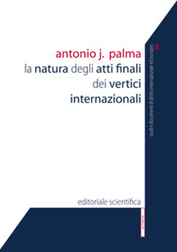 La natura degli atti finali dei vertici internazionali - Librerie.coop La natura degli atti finali dei vertici internazionali - Librerie.coop