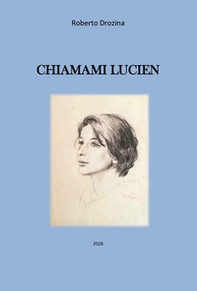 Chiamami Lucien - Librerie.coop