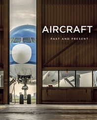 Aircraft. Past and present - Librerie.coop Aircraft. Past and present - Librerie.coop