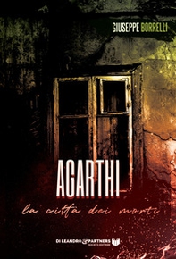Agarthi. La città dei morti - Librerie.coop