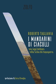 I mandarini di Ciaculli. Una saga familiare nella Sicilia del dopoguerra - Librerie.coop I mandarini di Ciaculli. Una saga familiare nella Sicilia del dopoguerra - Librerie.coop
