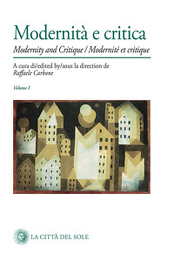 Modernità e critica-Modernity and critique-Modernité et critique - Librerie.coop Modernità e critica-Modernity and critique-Modernité et critique - Librerie.coop