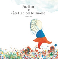 Paolina e l'atelier delle nuvole - Librerie.coop