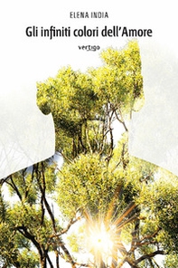 Gli infiniti colori dell'amore - Librerie.coop