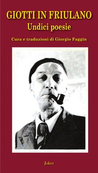 Giotti in friulano. Undici poesie - Librerie.coop