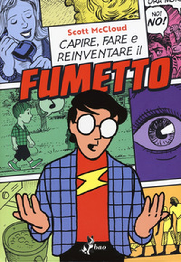 Capire, fare e reinventare il fumetto - Librerie.coop Capire, fare e reinventare il fumetto - Librerie.coop