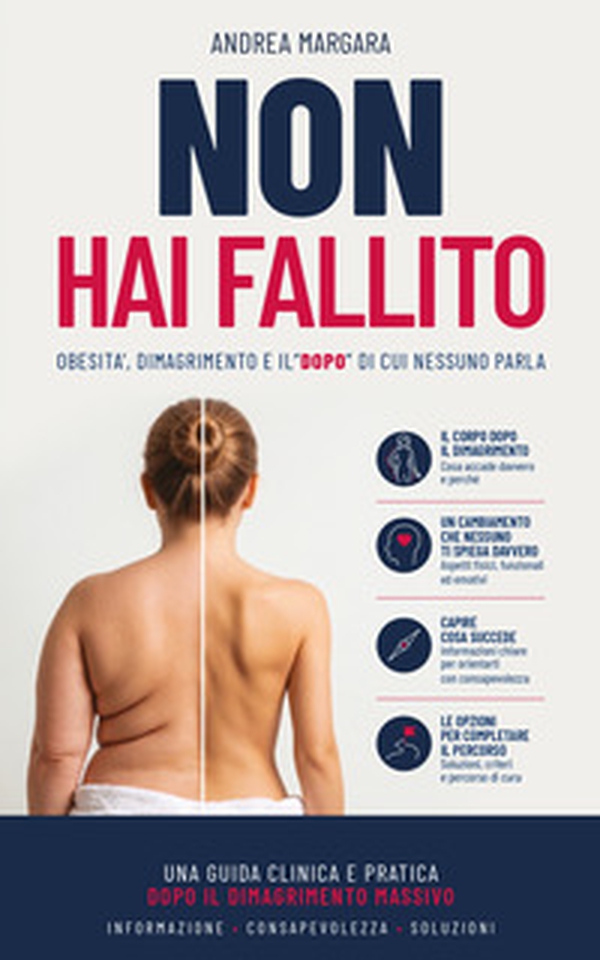Non hai fallito. Obesità, dimagrimento e il «dopo» che nessuno ti spiega - Librerie.coop