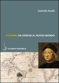 Colombo. Da Genova al Nuovo Mondo - Librerie.coop