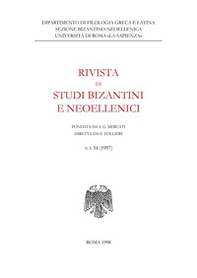 Rivista di studi bizantini e neoellenici - Vol. 34 - Librerie.coop