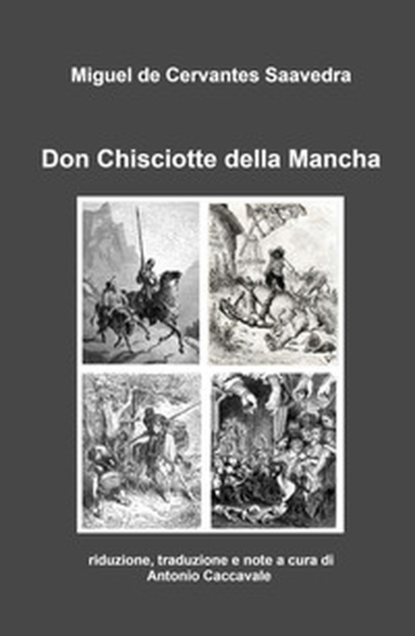 Don Chisciotte della Mancha - Librerie.coop Don Chisciotte della Mancha - Librerie.coop