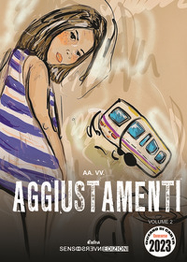 Aggiustamenti. Concorso Oceano di carta 2023 - Vol. 2 - Librerie.coop Aggiustamenti. Concorso Oceano di carta 2023 - Vol. 2 - Librerie.coop