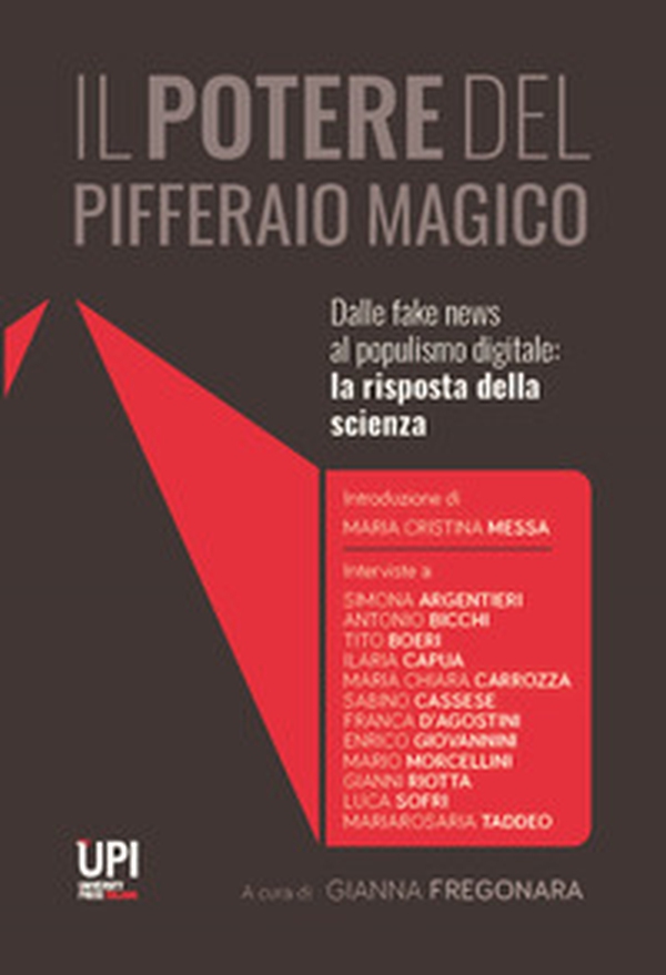 Il potere del pifferaio magico. Dalle fake news al populismo digitale: la risposta della scienza - Librerie.coop Il potere del pifferaio magico. Dalle fake news al populismo digitale: la risposta della scienza - Librerie.coop
