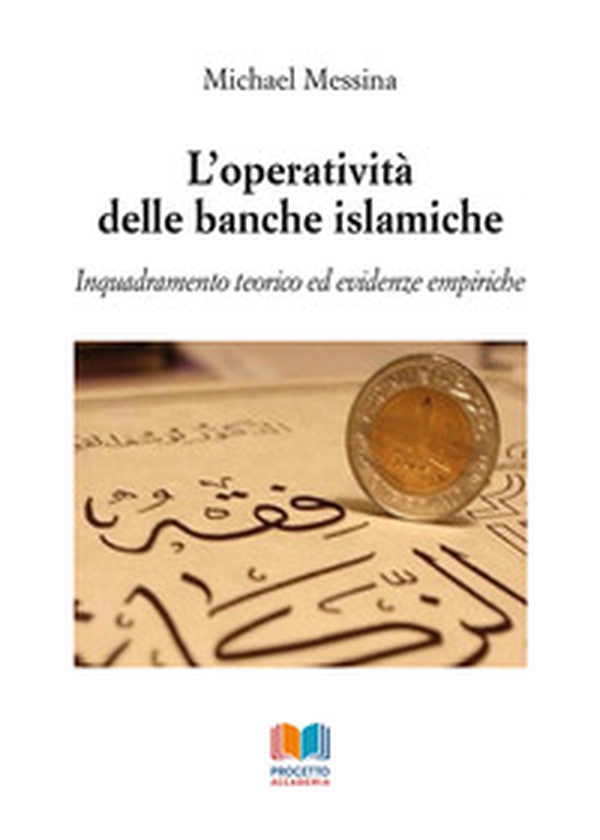 L'operatività delle banche islamiche. Inquadramento teorico ed evidenze empiriche - Librerie.coop L'operatività delle banche islamiche. Inquadramento teorico ed evidenze empiriche - Librerie.coop