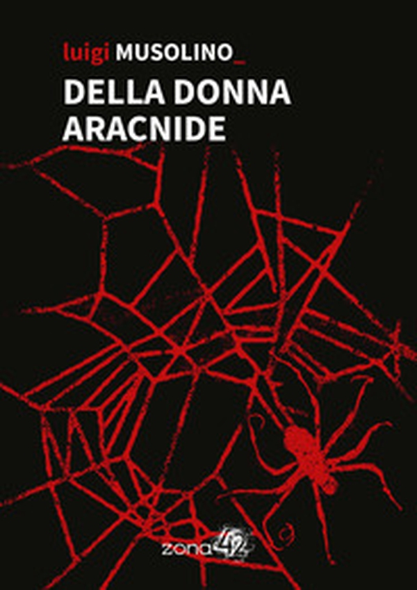 Della donna aracnide - Librerie.coop Della donna aracnide - Librerie.coop