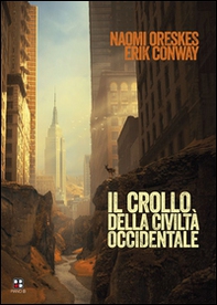 Il crollo della civiltà occidentale - Librerie.coop