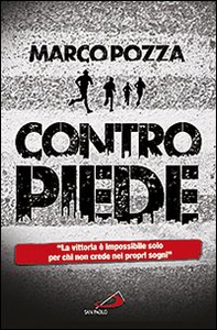 Contropiede. La vittoria è impossibile solo per chi non crede nei propri sogni - Librerie.coop