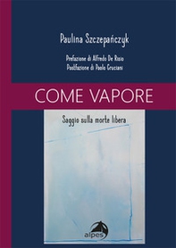 Come vapore. Saggio sulla morte libera - Librerie.coop