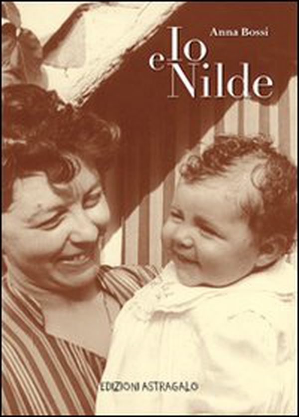 Io e Nilde - Librerie.coop Io e Nilde - Librerie.coop
