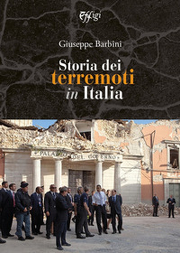 Storia dei terremoti in Italia - Librerie.coop Storia dei terremoti in Italia - Librerie.coop
