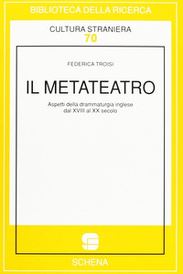 Il metateatro. Aspetti della drammaturgia inglese dal XVIII al XX secolo - Librerie.coop Il metateatro. Aspetti della drammaturgia inglese dal XVIII al XX secolo - Librerie.coop
