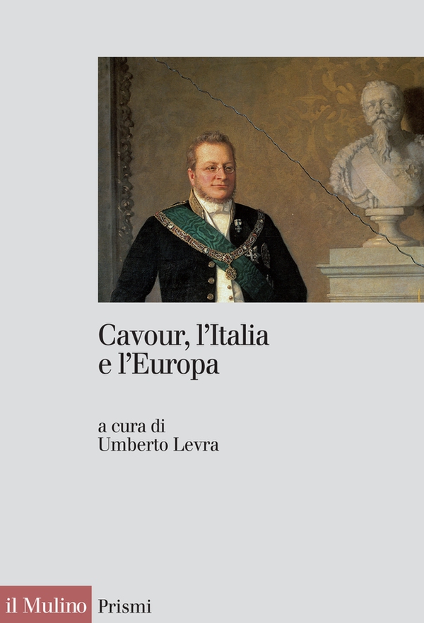 Cavour, l'Italia e l'Europa - Librerie.coop