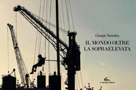 Il mondo oltre la sopraelevata - Librerie.coop