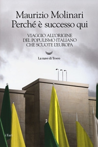 Perché è successo qui. Viaggio all'origine del populismo italiano che scuote l'Europa - Librerie.coop Perché è successo qui. Viaggio all'origine del populismo italiano che scuote l'Europa - Librerie.coop