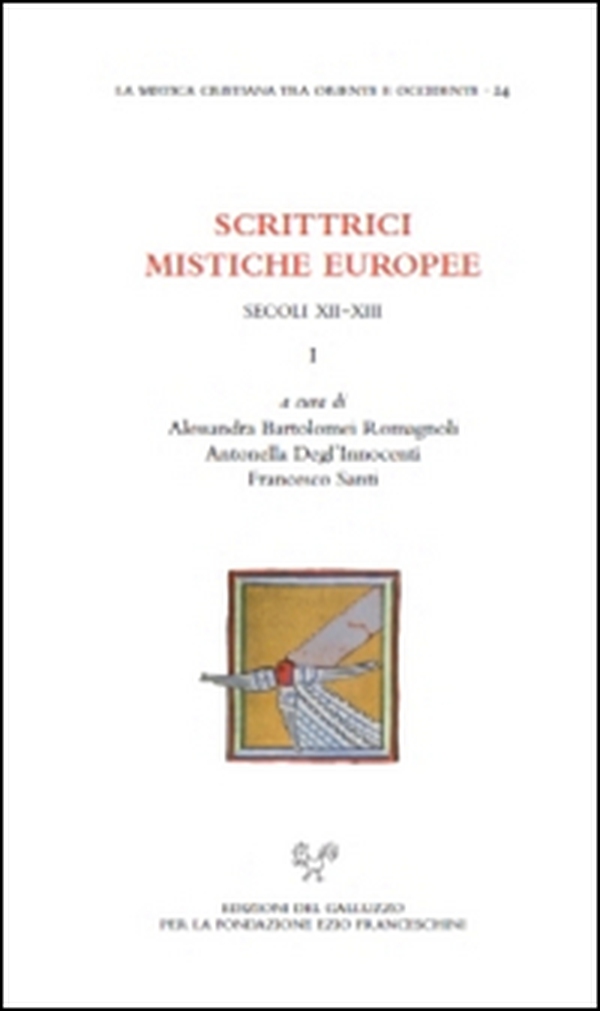 Scrittrici mistiche europee. Secolo XII-XIII. Testo latino a fronte - Librerie.coop Scrittrici mistiche europee. Secolo XII-XIII. Testo latino a fronte - Librerie.coop