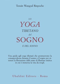 Lo yoga tibetano del sogno e del sonno - Librerie.coop