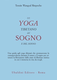 Lo yoga tibetano del sogno e del sonno - Librerie.coop Lo yoga tibetano del sogno e del sonno - Librerie.coop